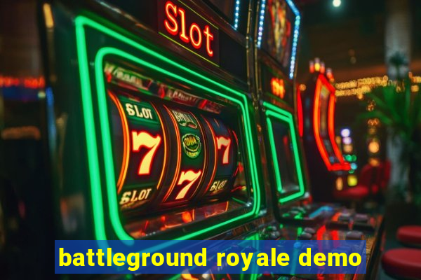 battleground royale demo